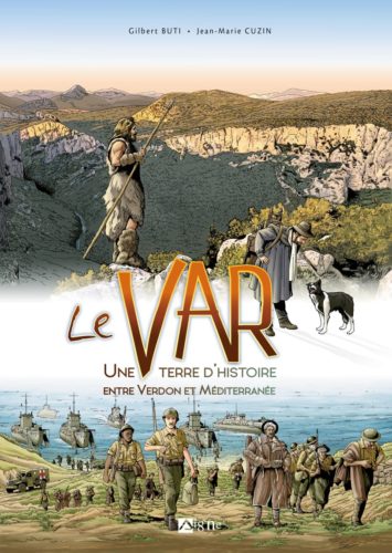 Le Var une terre d histoire entre Verdon et Méditerranée La Cliothèque