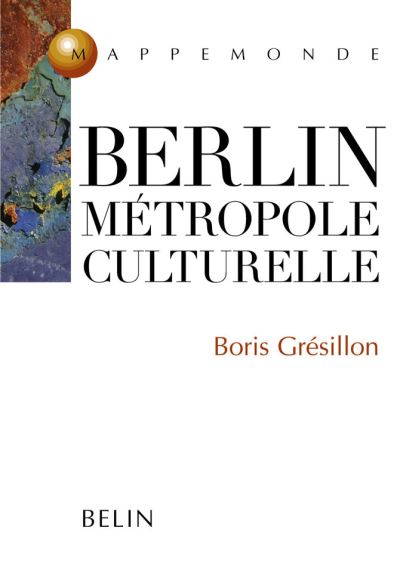 « Berlin, métropole culturelle »
