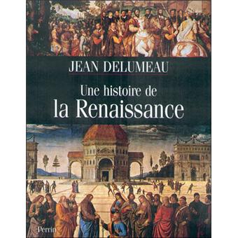 Une histoire de la Renaissance