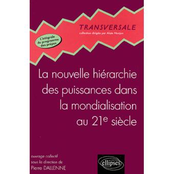 La nouvelle hiérarchie des puissances dans la mondialisation au 21e siècle