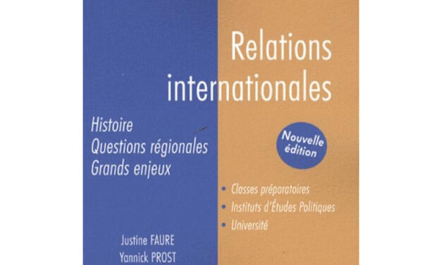 Relations internationales : Histoire, questions régionales, grands enjeux.