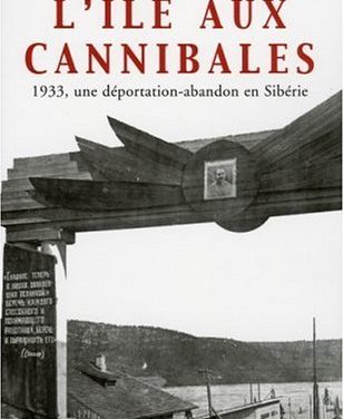 l’île aux cannibales 1933, une déportation abandon en Sibérie