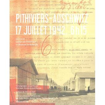 Pithiviers – Auschwitz 17 juillet 1942, 6 h 15