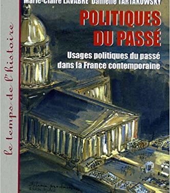 Usages politiques du passé dans la France contemporaine