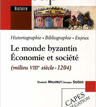 Le monde byzantin – Economie et société (milieu VIIIème siècle- 1204)