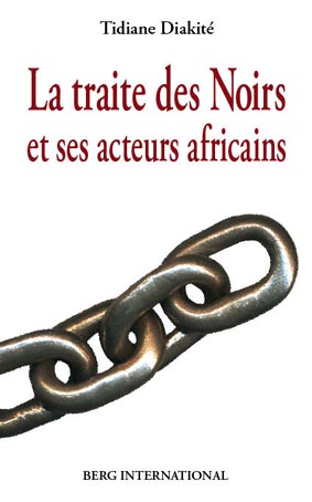 La traite des Noirs et ses acteurs africains du XVe au XIXe siècle