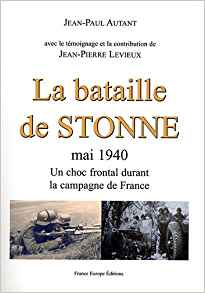 La bataille de Stonne, Mai 1940, un choc frontal durant la campagne de France