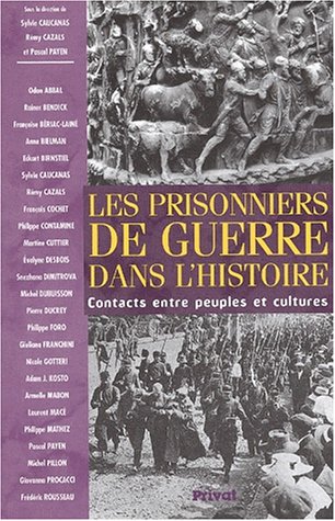 Les Prisonniers de guerre dans l’histoire – Contacts entre peuples et cultures