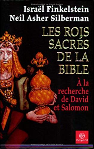 Les rois sacrés de la Bible – A la recherche de David et Salomon