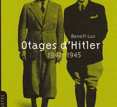 Otages d’Hitler 1942-1945