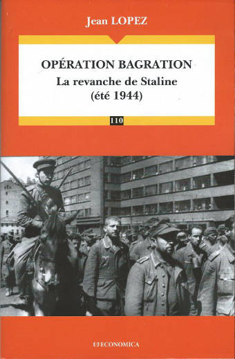 Opération Bagration : la revanche de Staline (été 1944)