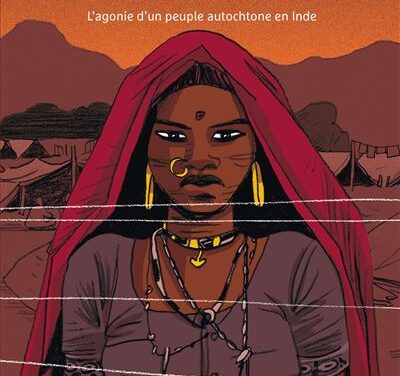 Adivasis Meurtris – L&rsquo;agonie d&rsquo;un peuple autochtone en Inde