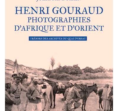 Henri Gouraud – Photographies d’Afrique et d’Orient