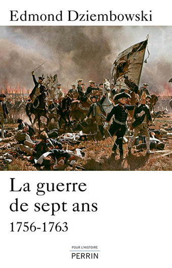 La guerre de sept ans 1756 – 1763