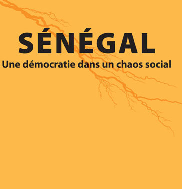 Sénégal Une démocratie dans un chaos social
