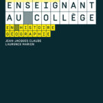 Être enseignant au collège en histoire-géographie