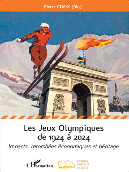 Les Jeux Olympiques de 1924 à 2024 – Impacts, retombées économiques et héritage.