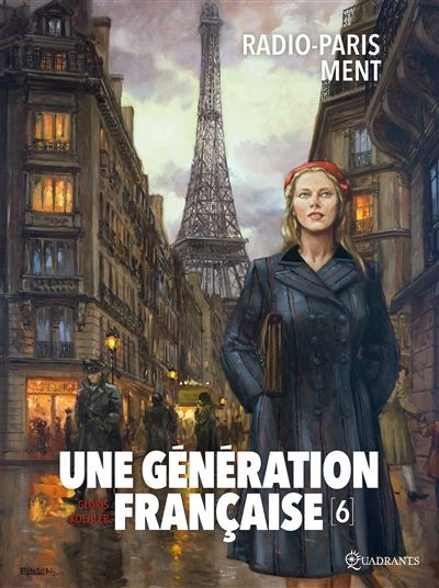 Une Génération française – Tome 6, « Radio-Paris ment »