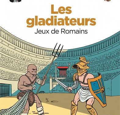 Les gladiateurs – Jeux de Romains / Les Croisades – Conflits en Terre sainte