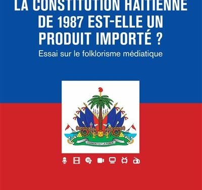 La constitution haïtienne de 1987 est-elle un produit importé ?