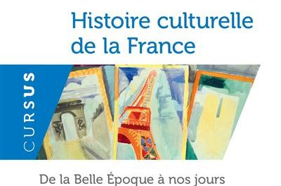 Image illustrant l'article Histoire-culturelle-de-la-France-5e-ed-De-la-Belle-Epoque-a-nos-jours de La Cliothèque