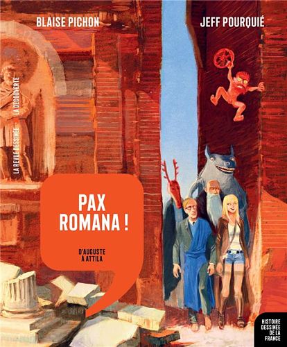 Histoire dessinée de la France « Pax Romana – D’Auguste à Attila »