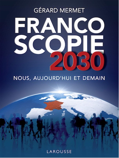 Francoscopie 2030 : nous, aujourd’hui et demain