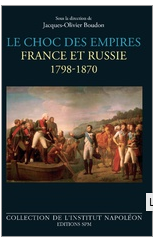 « Le choc des Empires, France et Russie 1798-1870 »