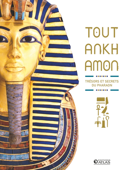 Toutankhamon – Trésors et secrets du pharaon