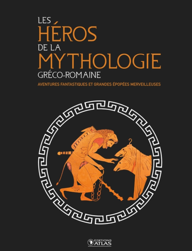 Les héros de la mythologie gréco-romaine