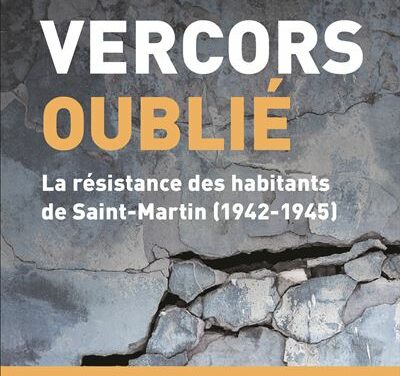 Le Vercors oublié – La résistance des habitants de Saint-Martin (1942-1945)