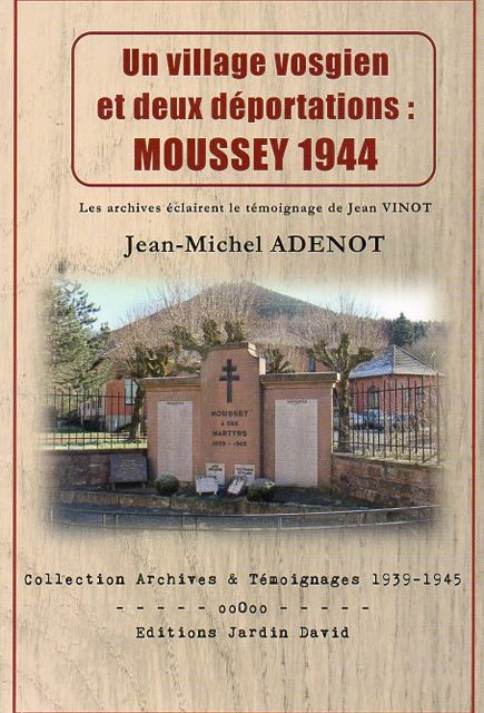 Un village vosgien et deux déportations : Moussey 1944