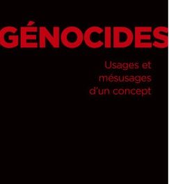 couverture génocides usages et mésusages d'un concept
