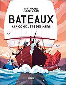 Bateaux à la conquête des mers