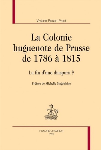 La colonie huguenote de Prusse de 1786 à 1815, La fin d’une diaspora ?