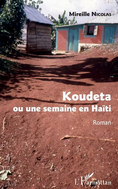 Koudeta ou une semaine en Haïti