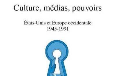 Image illustrant l'article Culture-medias-pouvoirs-etats-unis-et-europe-occidentale-1945-1991 de La Cliothèque