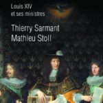 Régner et gouverner – Louis XIV et ses ministres