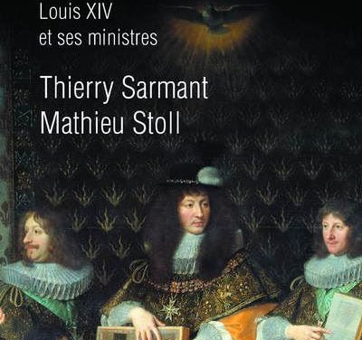 Régner et gouverner – Louis XIV et ses ministres
