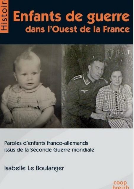  Enfants de guerre dans l’Ouest de la France Enfants de guerre dans l’Ouest de la France
