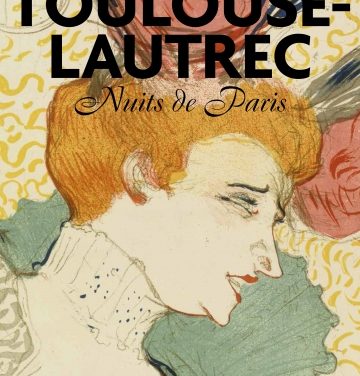 Henri de Toulouse-Lautrec ; Nuits de Paris