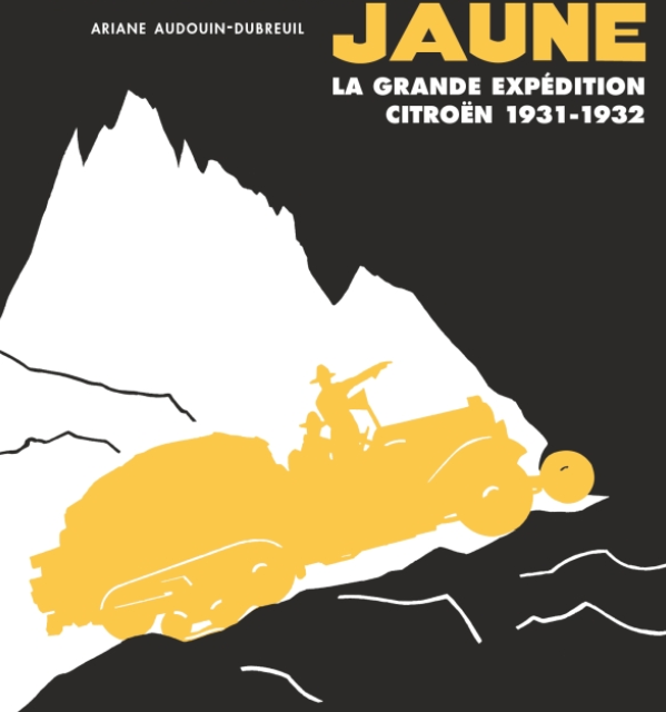 La Croisière jaune – La grande expédition Citroën (1931-1932)