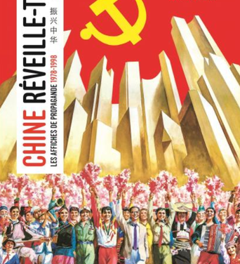 Chine, réveille-toi – Les affiches de propagande (1978-1998)