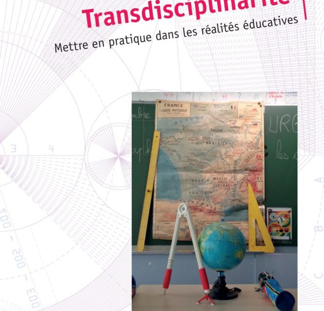 Transdisciplinarité, Mettre en pratique dans les réalités éducatives