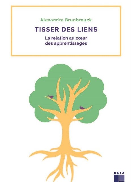 Tisser des liens. La relation au coeur des apprentissages