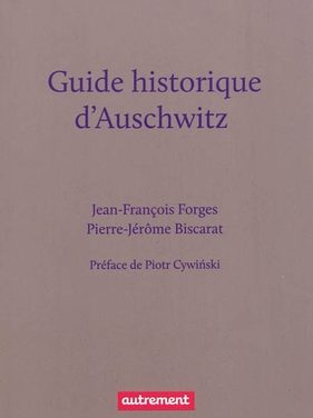 Guide historique d’Auschwitz