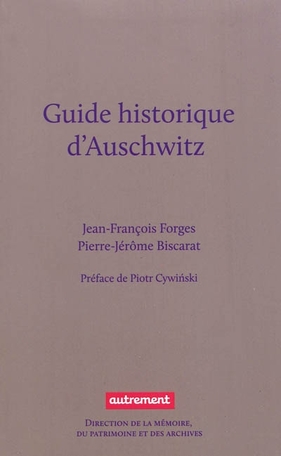 Guide historique d’Auschwitz