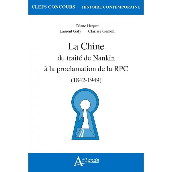 La Chine du traité de Nankin à la proclamation de la République populaire de Chine 1842 -1949