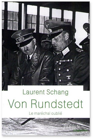 Von Rundstedt, le maréchal oublié