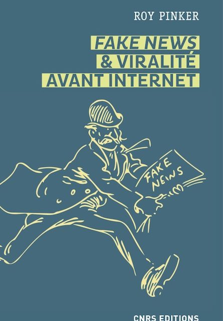 Fake news et viralité avant Internet